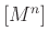 $ [M^n]$