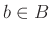 $ b\in B$