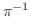 $\pi ^{-1}$