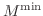 $M^{\rm {min}}$