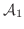 ${\mathcal {A}}_1$