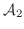 ${\mathcal {A}}_2$