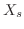 $X_s$