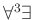$ forall^3exists$