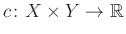 $ c\colon X\times Y\to\mathbb{R}$