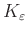 $ K_{\varepsilon}$