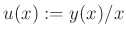 $ u(x):=y(x)/x$
