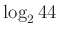 $ \log_2 44$
