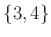 $ \{3,4\}$