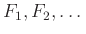 $ F_1,F_2,\dots$