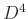 $ D^4$