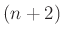 $ (n+2)$