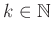 $ k\in\mathbb{N}$