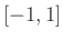 $ [-1,1]$