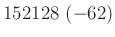 $ 152128\ (-62)$