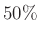 $ 50\%$