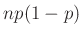 $ np(1-p)$