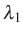 $ \lambda_1$