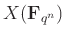 $ X (\mathbf{F}_{q^n})$