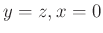 $ y=z, x=0$