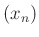 $ (x_n)$