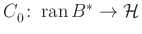 $ C^{}_0\colon \operatorname{ran}B^* \to\mathcal{H}$
