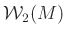 $ \mathcal{W}_2(M)$
