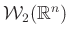 $ \mathcal{W}_2(\mathbb{R}^n)$