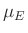 $ \mu_E$