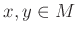 $ x,y\in M$
