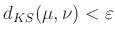 $ d_{KS}(\mu,\nu)<\varepsilon$