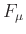 $ F_{\mu}$