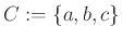 $ C:=\{a,b,c\}$