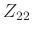 $ Z_{22}$