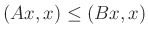 $ (Ax,x)\leq(Bx,x)$