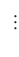 $\displaystyle \ \ \vdots$