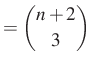 $\displaystyle =\dbinom{n+2}{3}$