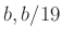 $ b, b/19$