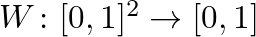 $W\colon [0,1]^2\to[0,1]$