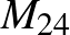 $M_{24}$