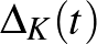 $\Delta _K(t)$