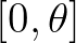 $[0,\theta ]$