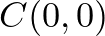 $C(0,0)$