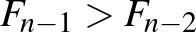 $F_{n-1}>F_{n-2}$