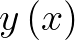 $y\left(x\right)$