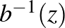 $b^{-1}(z)$