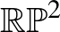 ${\mathbb{RP}}^2$
