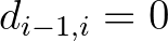 $d_{i-1,i} = 0$