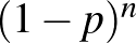 $(1-p)^n$