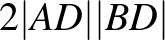 $2\vert AD\vert\vert BD\vert$